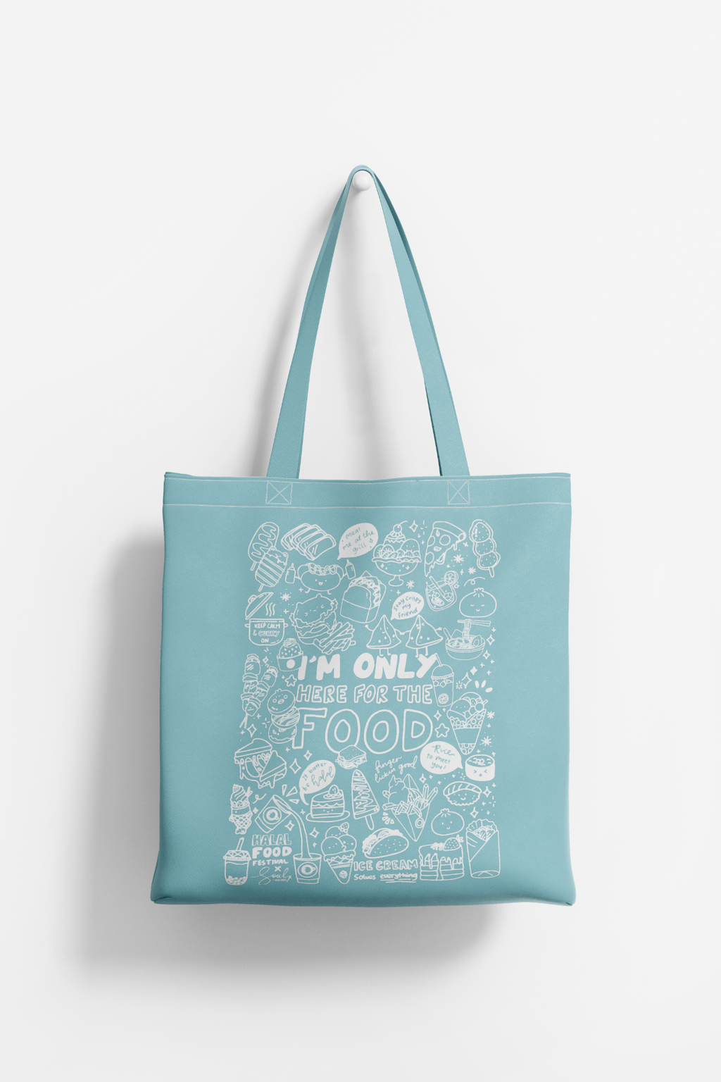 I’m Only Here for the Food - Tote Bag